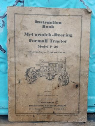 Mccormick - Deering Farmall Tractor Model F - 20 Instruction Book Antique 1930 