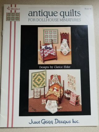 Antique Quilts Cross Stitch Patterns Dollhouse Miniatures Book 41 June Grigg