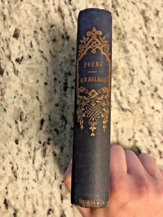 1862 Antique Poetry Book " The Poems Of Oliver Wendell Holmes "