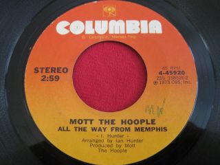 Rare Rock 45 - Mott The Hoople - All The Way From Memphis (1973) Columbia 45920