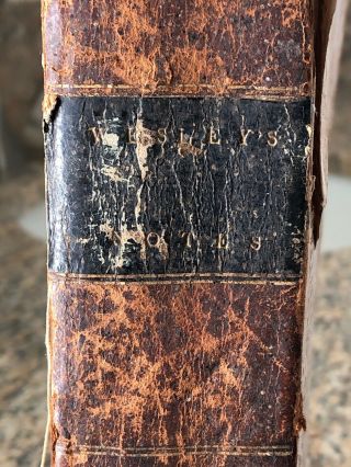 Old Book Very Rare “wesley’s Notes” January 4,  1754 First Ed.  By John Wesley