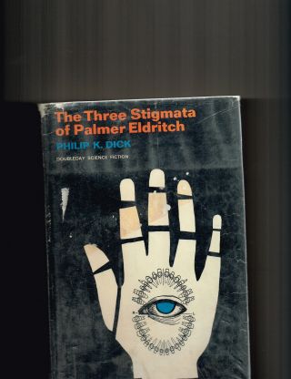 Philip K.  Dick The Three Stigmata Of Palmer Eldritch True 1st/dj Rare