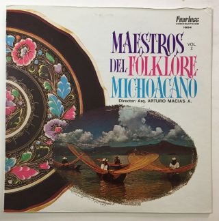 Rare Maestros Del Folklore Michoacano Vol 2 Lp Record Vinyl World Music 1967 Vg,
