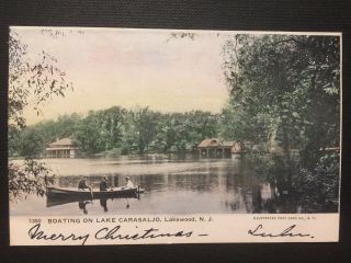 Antique Postcard C1905 - 07 Boating On Lake Carasaljo Lakewood,  Nj (20061)