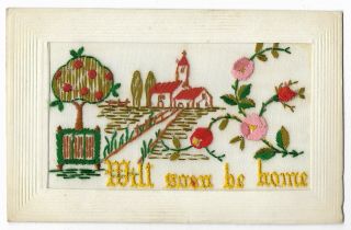 Rare Silk Woven P/c Ww1 Will Soon Be Home Church On Hill Flowers Pc28