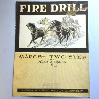 1909 Firefighting Antique Sheet Music Fire Drill Piano Solo By Harry J.  Lincoln
