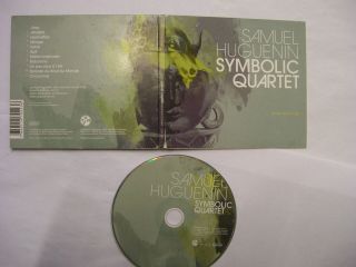 Samuel Huguenin Symbolic Quartet Un Peu Plus À L 