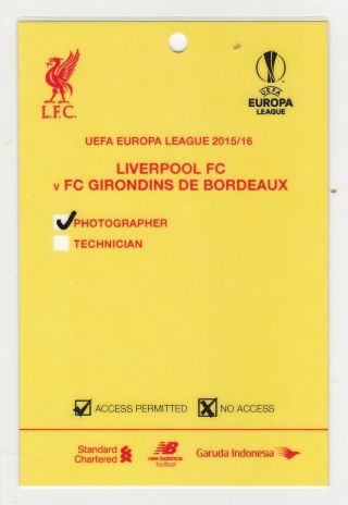 2016.  Europa Cup.  Liverpool V Bordeaux Rare Stadium Pass,