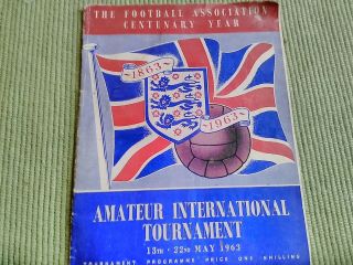 Fa Amateur International Tournament Programme May 1963 - Extremely Rare