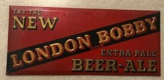 London Bobby Extra - Pale Beer - Ale Sign 1940 Brewery Sign Very Rare