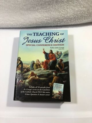 The Teaching Of Jesus Christ Rare Special Conference Edition Father John Corapi