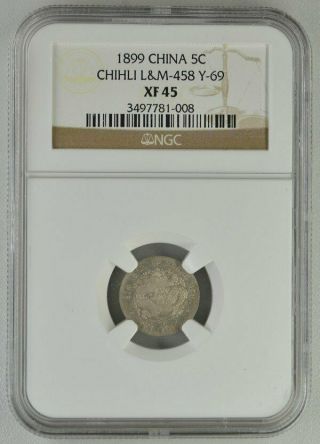 Dragon China - Chihli 5 Cents 1899 Cameo Surface,  Rare Ngc Xf45 Silver
