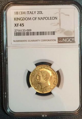 1813m Gold Napoleon 20 Lire - King Of Italy.  Ngc Xf 45.  Only 39,  000 Minted - Rare