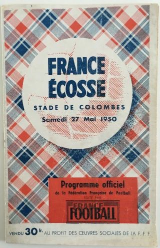 Very Rare.  France V Scotland Official Programme 27/05/50