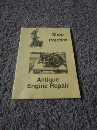 1986 Shop Practice Antique Engine Repair Manuel Book Vintage