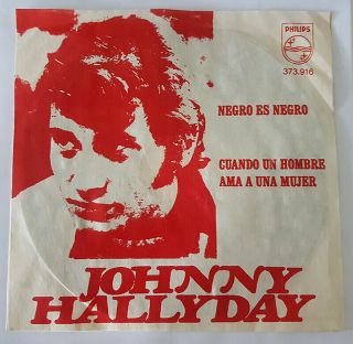 Johnny Hallyday Black Is Black / When A Man 7 " Ps Rare Chilean Ex