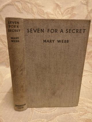 Antique Book Of Seven For A Secret A Love Story,  By Mary Webb - 1936