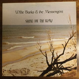 Willie Banks & The Messengers Show Me The Way Hse Rare Black Gospel Soul Lp
