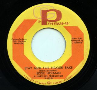 Rare Northern Soul 45 - Eddie Holman - Stay Mine For Heaven Sake - Parkway - M -