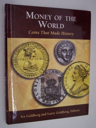 Whitman - - Money Of The World - - Coins That Made History By Goldberg & Goldberg