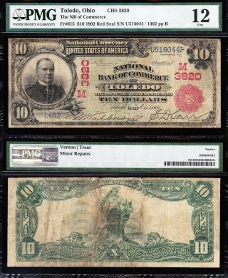 Rare 1902 $10 " Red Seal " Toledo,  Oh National Banknote Pmg 12