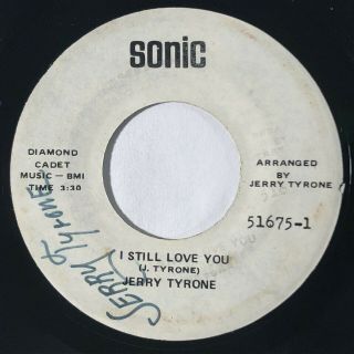 Jerry Tyrone I Still Love You / I Need You Rare Soul Funk 45 Hear