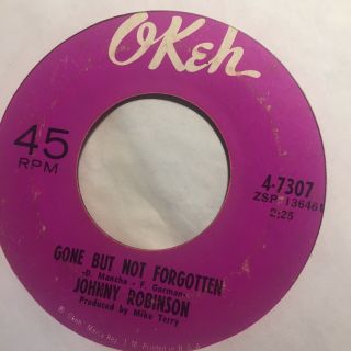Johnny Robinson - Gone But Not Forgotten / I Need Your Love.  Okeh Rare Funk Soul