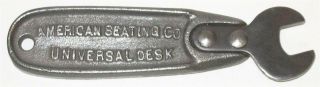 Antique 1915 Wrench Marked American Seating Co. ,  Universal Desk,  Number 13986