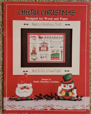 Cheery Christmas By Kathy Distefano Griffiths Holiday Tole Painting Book Rare.