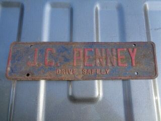 Rare Vintage J.  C.  Penny Department Store Drive Safely License Plate Tag Topper