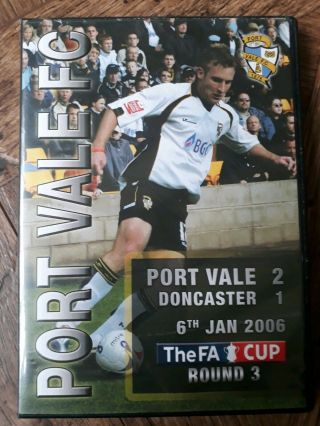 Port Vale V Doncaster Rovers Fa Cup Rd 3 Dvd 6/1/06 Rare Postage Cavalier