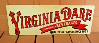 Rare Vintage Virginia Dare Beverage Tin Litho Soda Sign Embossed 28 " X 10 1/4 "