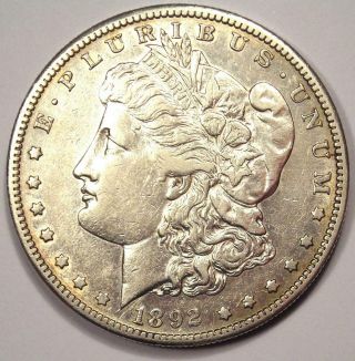 1892 - S Morgan Silver Dollar $1 Coin - Xf / Au Details - Rare Date This Sharp