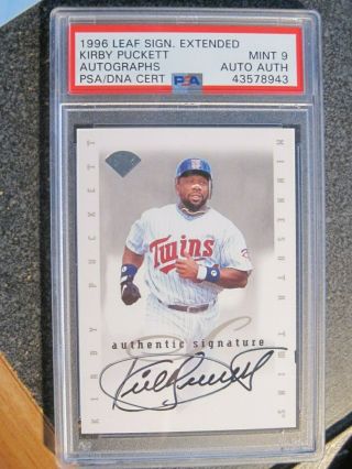 1996 Leaf Signatures Kirby Puckett Autograph 9 - Psa/dna Certified Rare