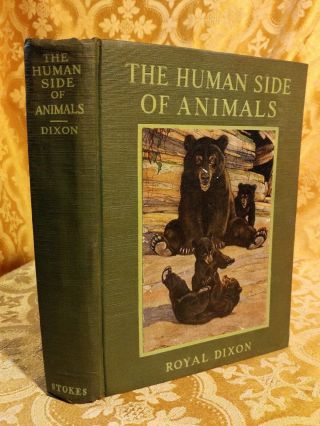 1918 The Human Side Of Animals Decorated Antique Animal Book Illustrated