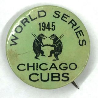 1945 Chicago Cubs World Series Pin Back Celluloid Button 1.  5 " Green Vintage Rare