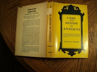 Vintage Care And Repair Of Antiques By Thomas H.  Ormsbee 1949