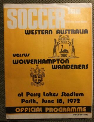 18 Jun 1972 Western Australia V Wolves Friendly Programme Played In Perth Rare