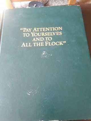 Pay Attention To Yourselves And To All The Flock Jehovah Witness Elder Book Rare