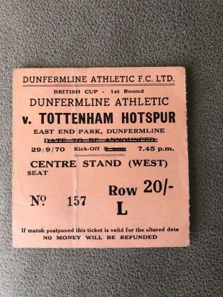 Dunfermline Athletic V Tottenham Hotspur Rare Match Ticket 29/9/70 Spurs