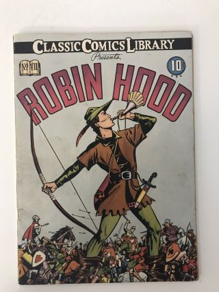 Rare First Edition Classic Comics No 7 Robinhood 1942