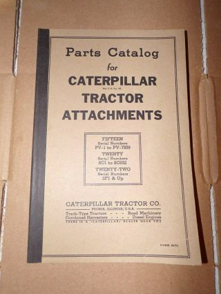 Rare Cat Caterpillar Tractor Attachments Parts Cat.  20 (8c1 - 8c652),  15 (pv - 755),