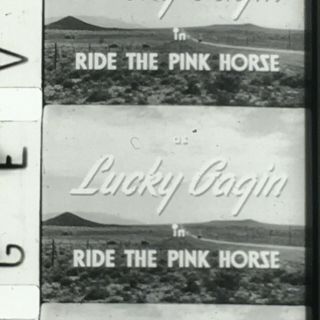 16mm Film Ride The Pink Horse 1947 Rare Film Noir From 35mm.  Robert Montgomery