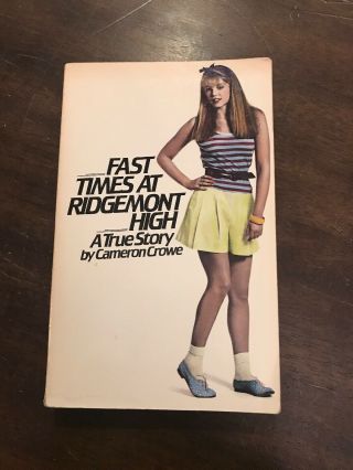 Fast Times At Ridgemont High A True Story Paperback,  First Edition 1981 Rare